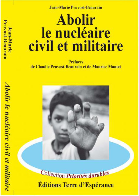 Abolir le nucléaire civil et militaire