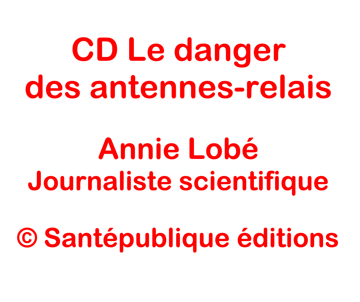 CD Le danger des antennes-relais