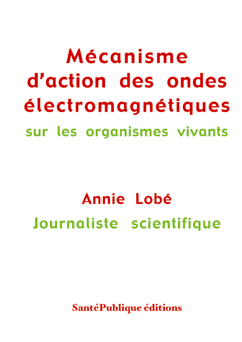 Dossier Mcanisme d'action des ondes lectromagntiques sur les organismes vivants