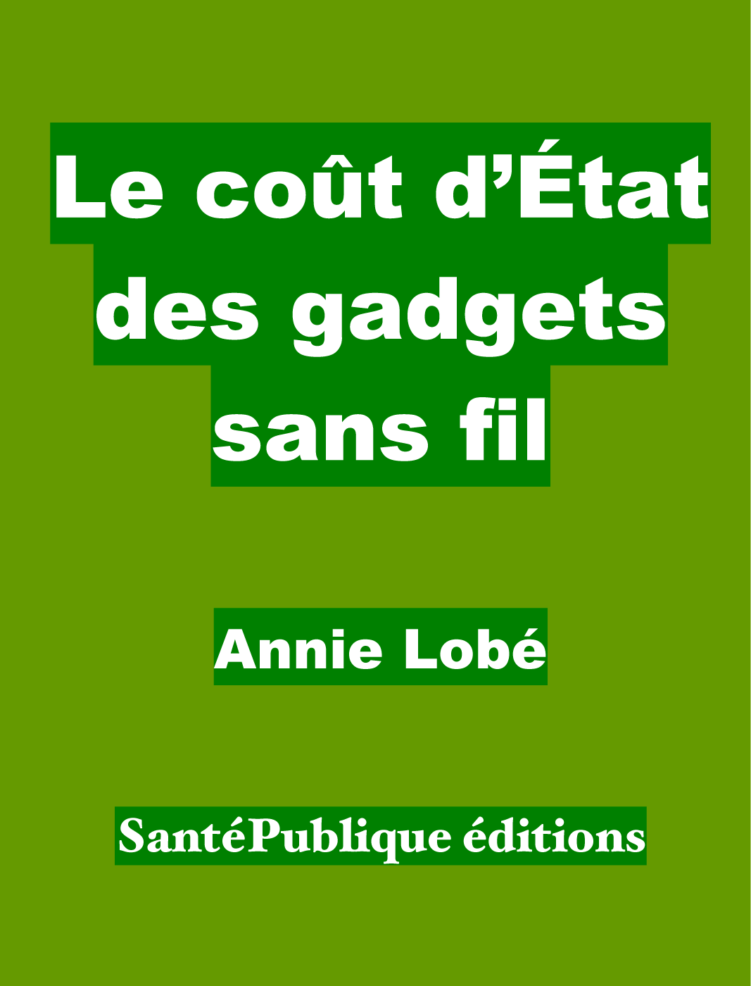 Dossier Le cot d'Etat des gadgets sans fil