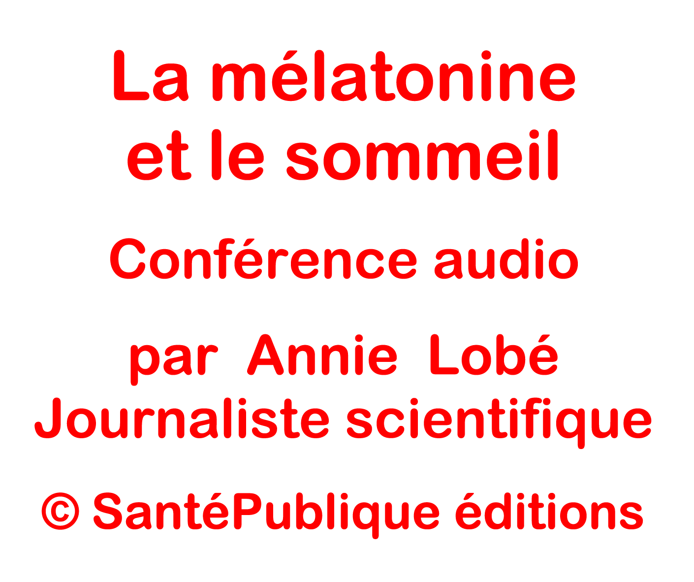 CD audio La mlatonine et le sommeil