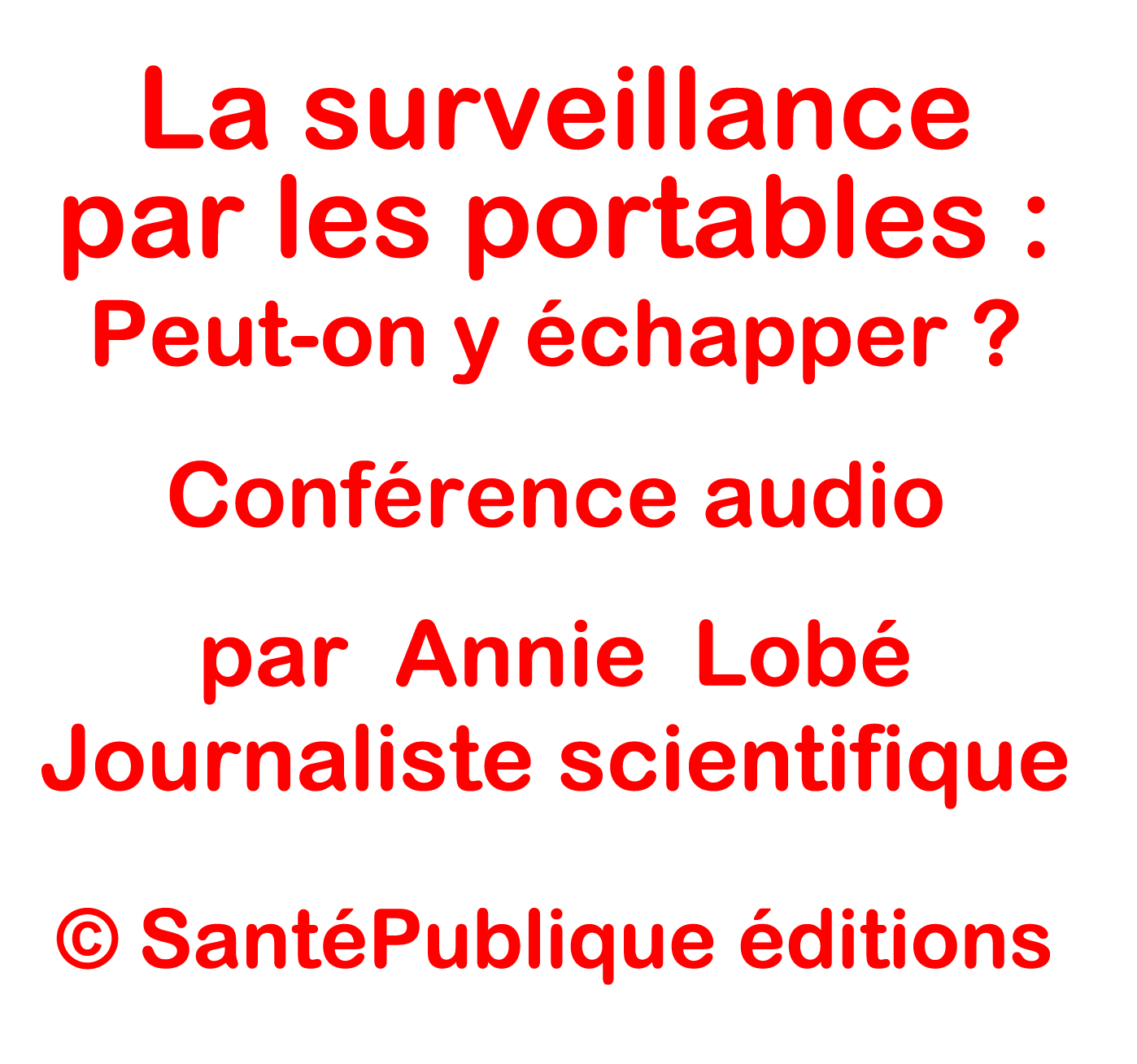 La surveillance par les portables