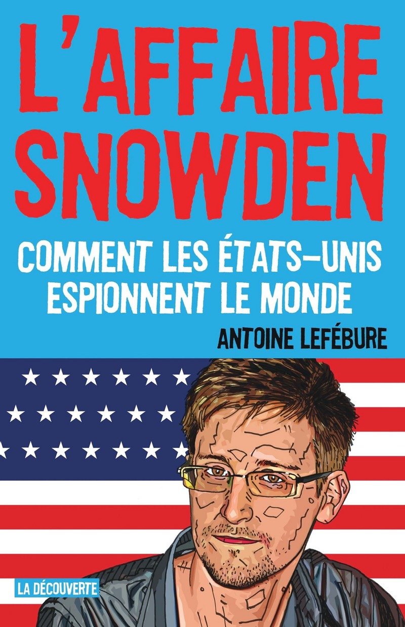 Livre L'Affaire Snowden d'Antoine Lefbure