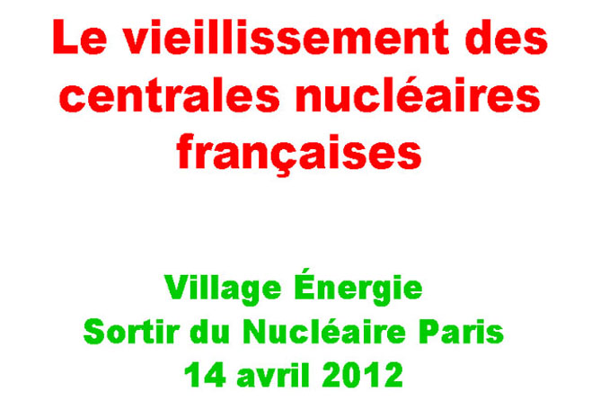 Le vieillissement des centrales nucléaires fran¸aises