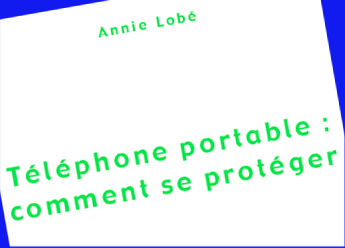 Téléphone portable : comment se protéger